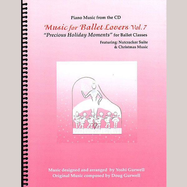 Music for Ballet Lovers Vol 7 by Yoshi Gurwell