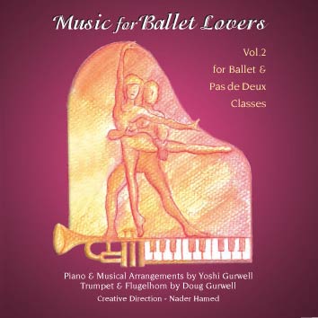 Music for Ballet Lovers Vol 2 for Ballet & Pax de Deux Classes - CD by Yoshi Gurwell ballet piano accompanist