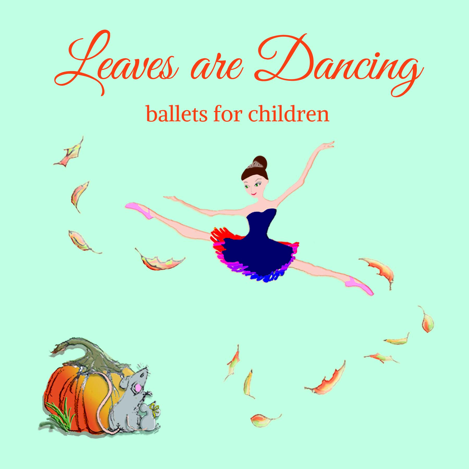 Leaves Are Dancing CD - ballets for children