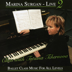 Marina Surgan Live 2 Class with Tatiana Tchernova - CD by Marina Surgan